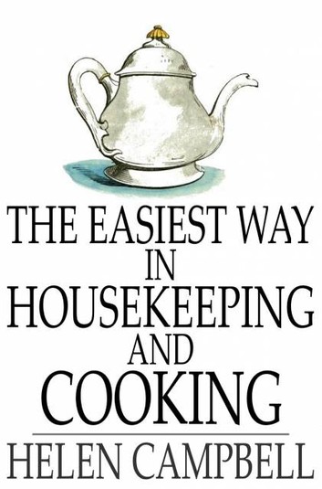 The Easiest Way in Housekeeping and Cooking